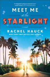 Meet Me at the Starlight - Rachel Hauck