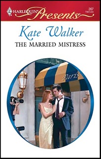 The Married Mistress by Kate Walker