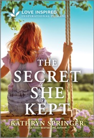 The Secret She Kept - Kathryn Springer