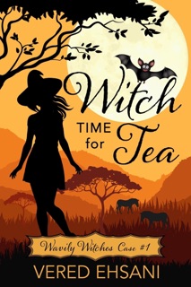 Witch Time for Tea by Vered Ehsani