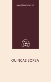 Quincas Borba - Machado de Assis