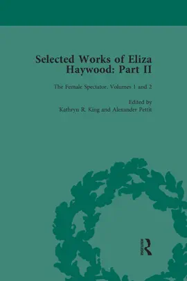 Selected Works of Eliza Haywood, Part II Vol 2