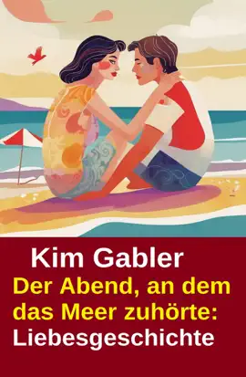 Read: Der Abend, an dem das Meer zuhörte: Liebesgeschichte Book