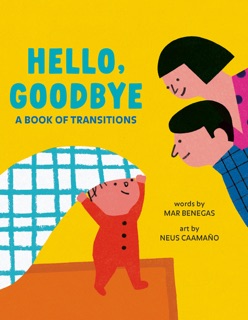 Hello, Goodbye by Mar Benegas & Neus Caamaño