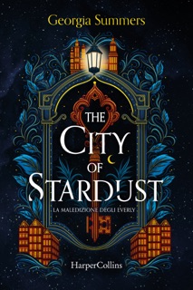 The City of Stardust by Georgia Summers