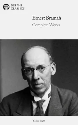 Read: Delphi Collected Book Works of Ernest Bramah