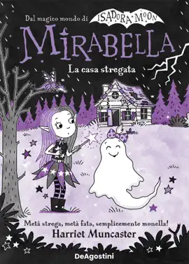 Mirabella. La casa stregata