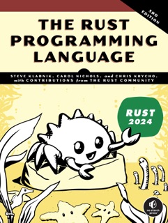 The Rust Programming Language, 3rd Edition by Steve Klabnik, Carol Nichols & Chris Krycho