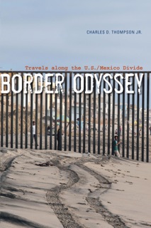 Border Odyssey by Charles D. Thompson