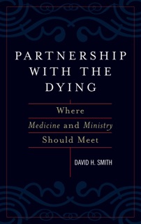 Partnership with the Dying by David H. Smith