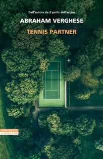 Tennis Partner by Abraham Verghese & Luigi Maria Sponzilli