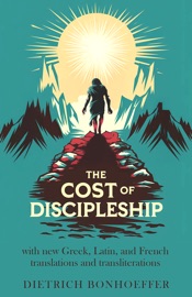 The Cost of Discipleship Dietrich Bonhoeffer