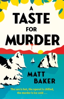A Taste for Murder by Matt Baker