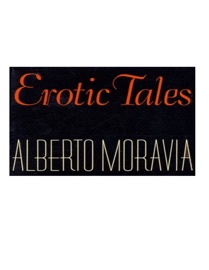 Erotic tales - Alberto Moravia