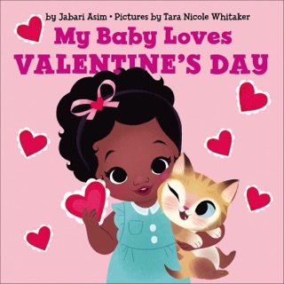 My Baby Loves Valentine's Day by Jabari Asim
