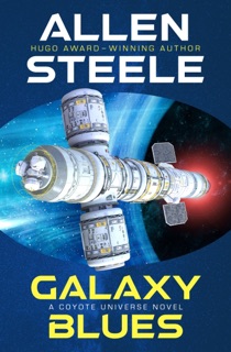 Galaxy Blues by Allen Steele