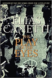 The Play of the Eyes by Elias Canetti