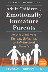 Adult Children of Emotionally Immature Parents - Lindsay C. Gibson Cover Art