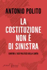 La Costituzione non è di sinistra