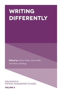 Writing Differently by Alison Pullen, Jenny Helin & Nancy Harding