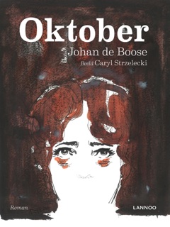 Oktober by Johan De Boose & Caryl Strzelecki