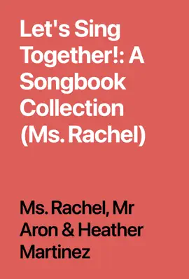 Read: Let's Book Sing Together!: A Songbook Collection (Ms. Rachel)