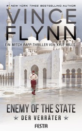 Enemy Of The State - Der Verräter - Vince Flynn & Kyle Mills