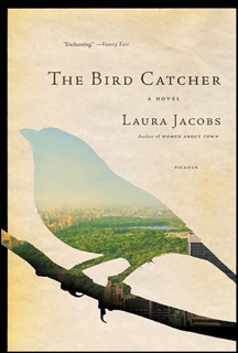 The Bird Catcher by Laura Jacobs