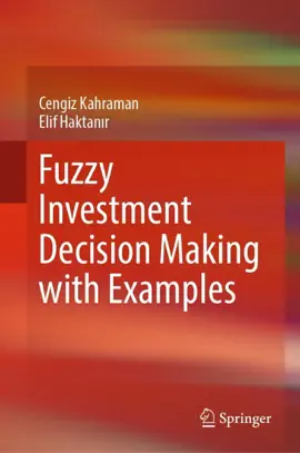 Read: Fuzzy Investment Decision Making Book with Examples