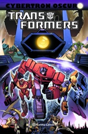 Transformers Cybertron Oscuro - James Roberts & John Barber