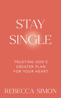 Stay Single by Rebecca Simon