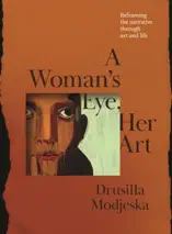 A Woman’s Eye, Her Art