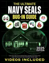 The Ultimate Navy SEALs Bug-In Survival Guide