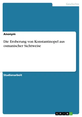 Read: Die Eroberung von Konstantinopel aus osmanischer Sichtweise Book
