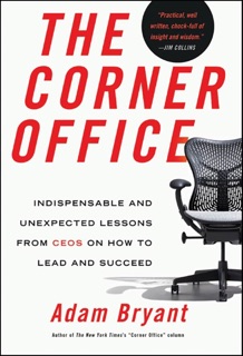 The Corner Office by Adam Bryant