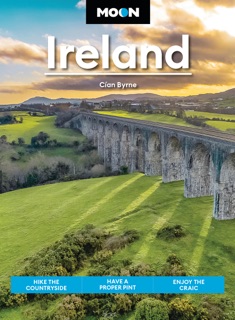 Moon Ireland by Cian Byrne & Moon Travel Guides