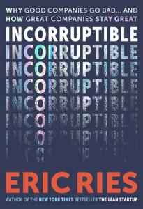 Incorruptible - Eric Ries Cover Art