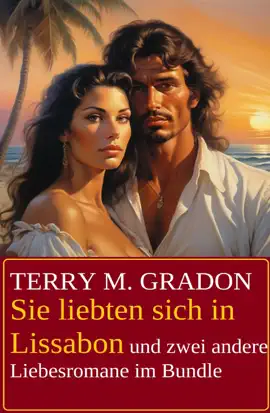 Read: Sie liebten sich Book in Lissabon und zwei andere Liebesromane im Bundle