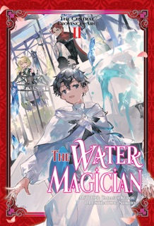 The Water Magician: Arc 1 Volume 2 by Tadashi Kubou