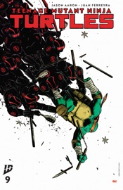 Teenage Mutant Ninja Turtles (2024-) #9 - Jason Aaron & Juan Ferreyra