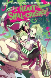 I Heart Skull-Crusher! #3 - Josie Campbell