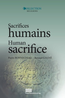 Sacrifices humains by Pierre Bonnechere & Renaud Gagné