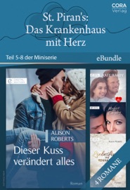 St. Piran's: Das Krankenhaus mit Herz - Teil 5-8 der Miniserie - Alison Roberts, Kate Hardy & Maggie Kingsley