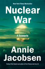 Nuclear War - Annie Jacobsen Cover Art