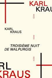 Troisième nuit de Walpurgis - Karl Kraus & Johann Chapoutot