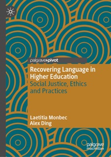 Recovering Language in Higher Education by Laetitia Monbec & Alex Ding