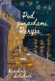 Pod gwiazdami Paryża - Agata Teperek & Karolina Schützer
