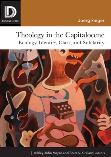Theology in the Capitalocene by Joerg Rieger
