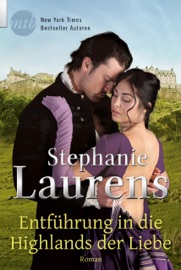 Entführung in die Highlands der Liebe - Stephanie Laurens & Nina Hawranke