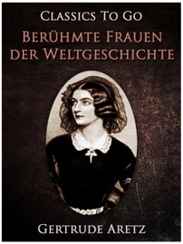 Berühmte Frauen der Weltgeschichte - Gertrude Aretz